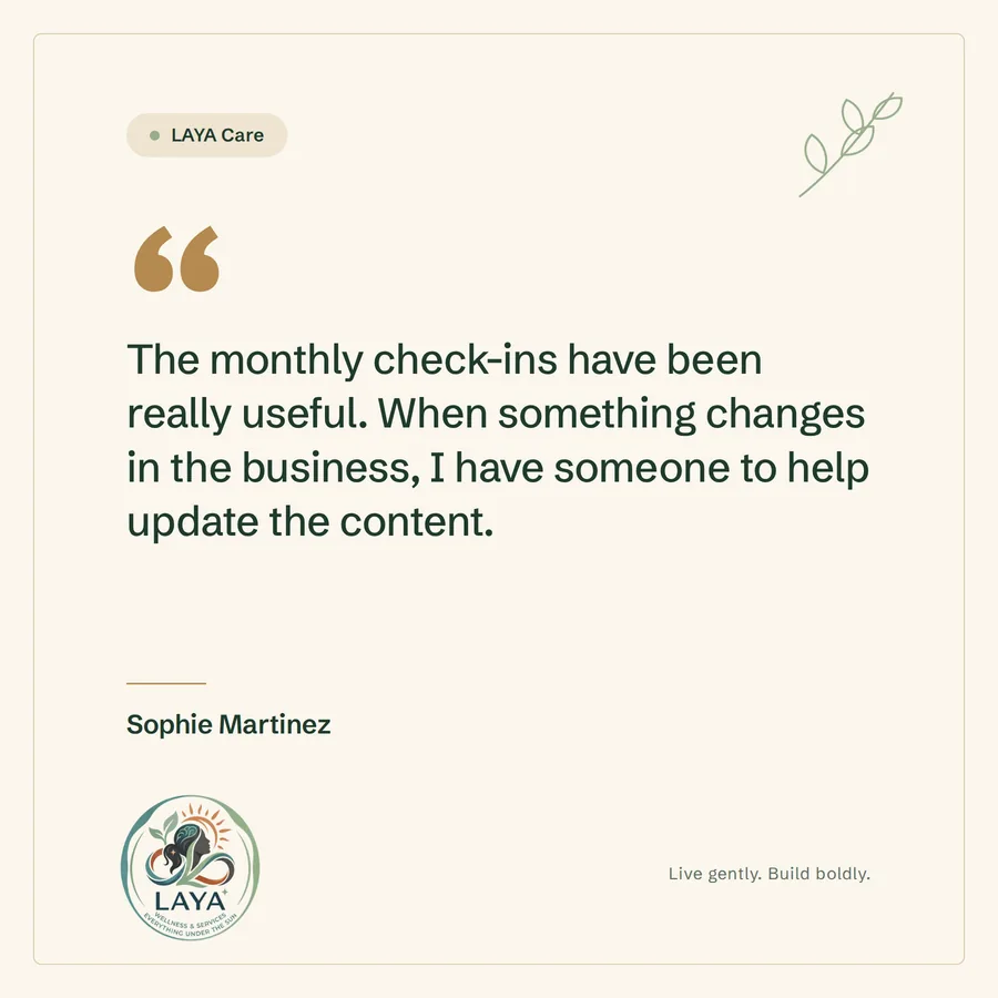Testimonial from Sophie Martinez: The monthly check-ins have been really useful. When something changes in the business, I have someone to help update the content.